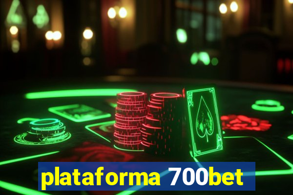 plataforma 700bet